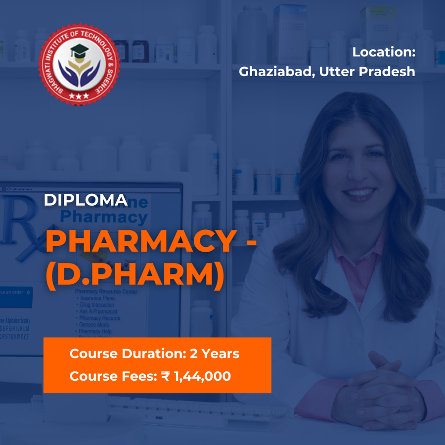 Admission Open for D.Pharm at Bhagwati Institute of Technology & Science, Ghaziabad